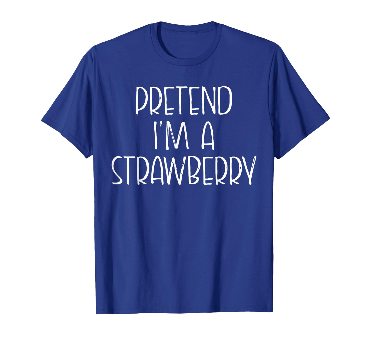 Pretend I'm A Strawberry Halloween Costume Couples Matching T-Shirt