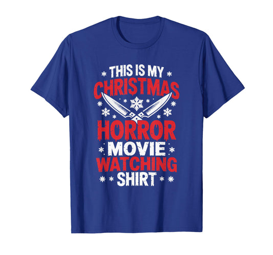 This Is My Christmas Horror Movie Watching T-Shirt