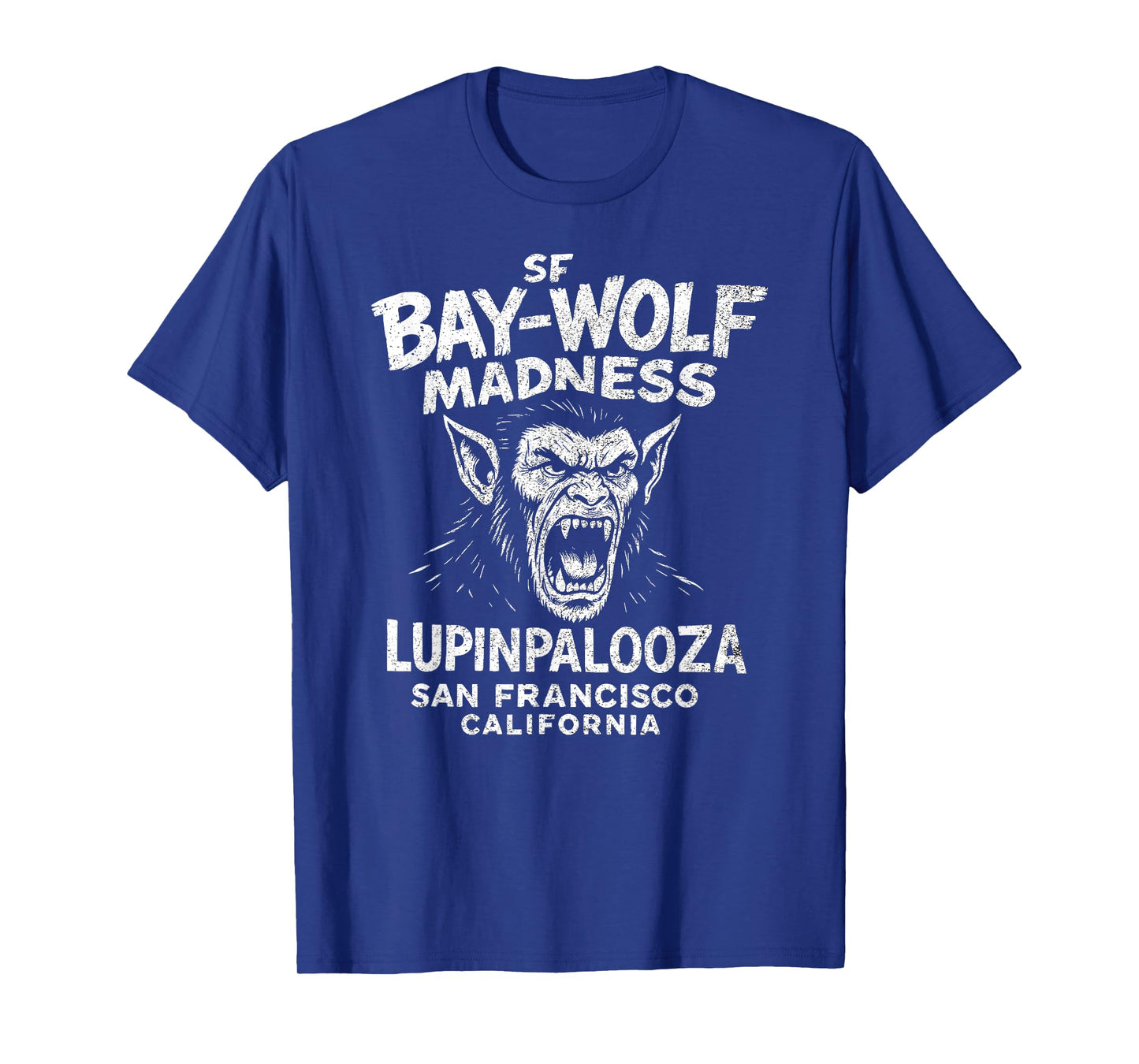 SF Bay Wolf Madness Lupinpalooza, Halloween Werewolf T-Shirt