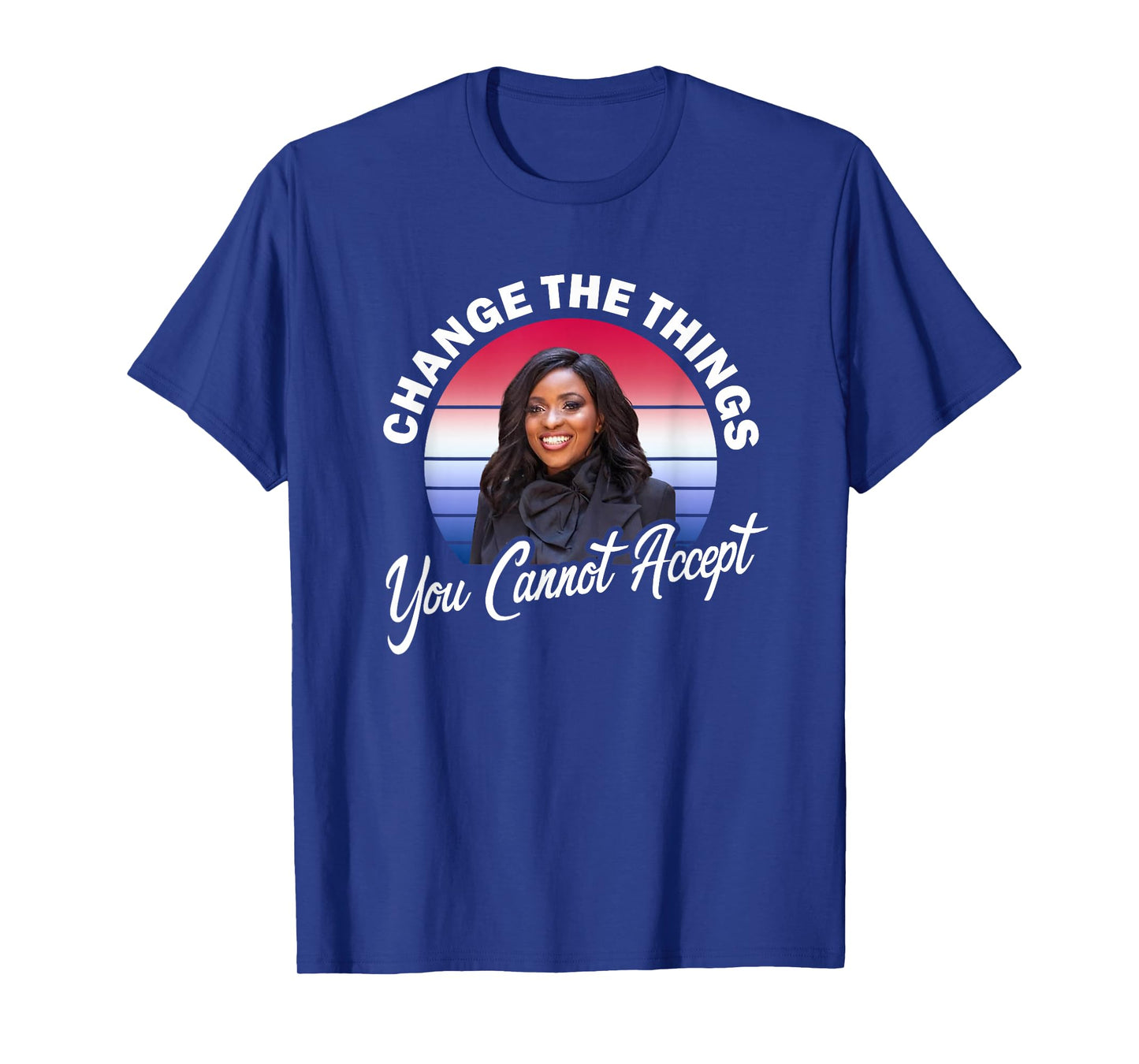 Jasmine Crockett Change The Things You Cannot Accept T-Shirt
