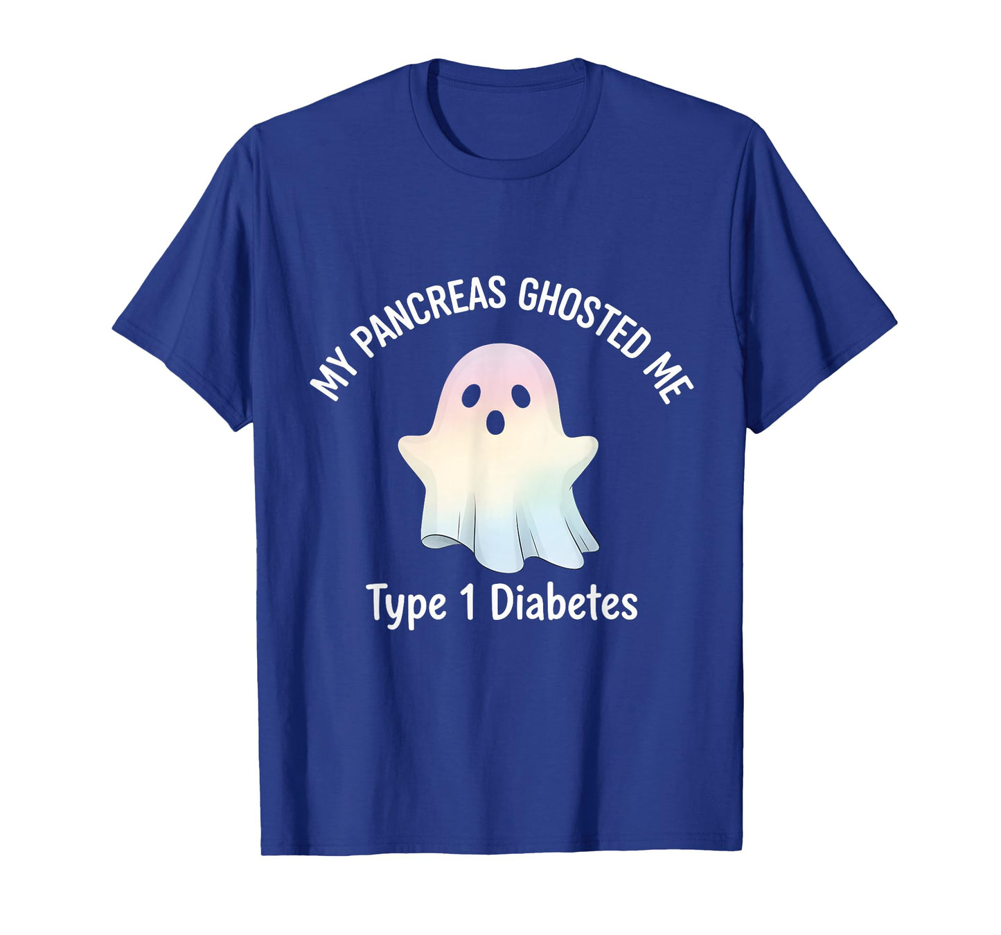 My Pancreas Ghosted Me Type 1 Diabetes Awareness Ghost T-Shirt