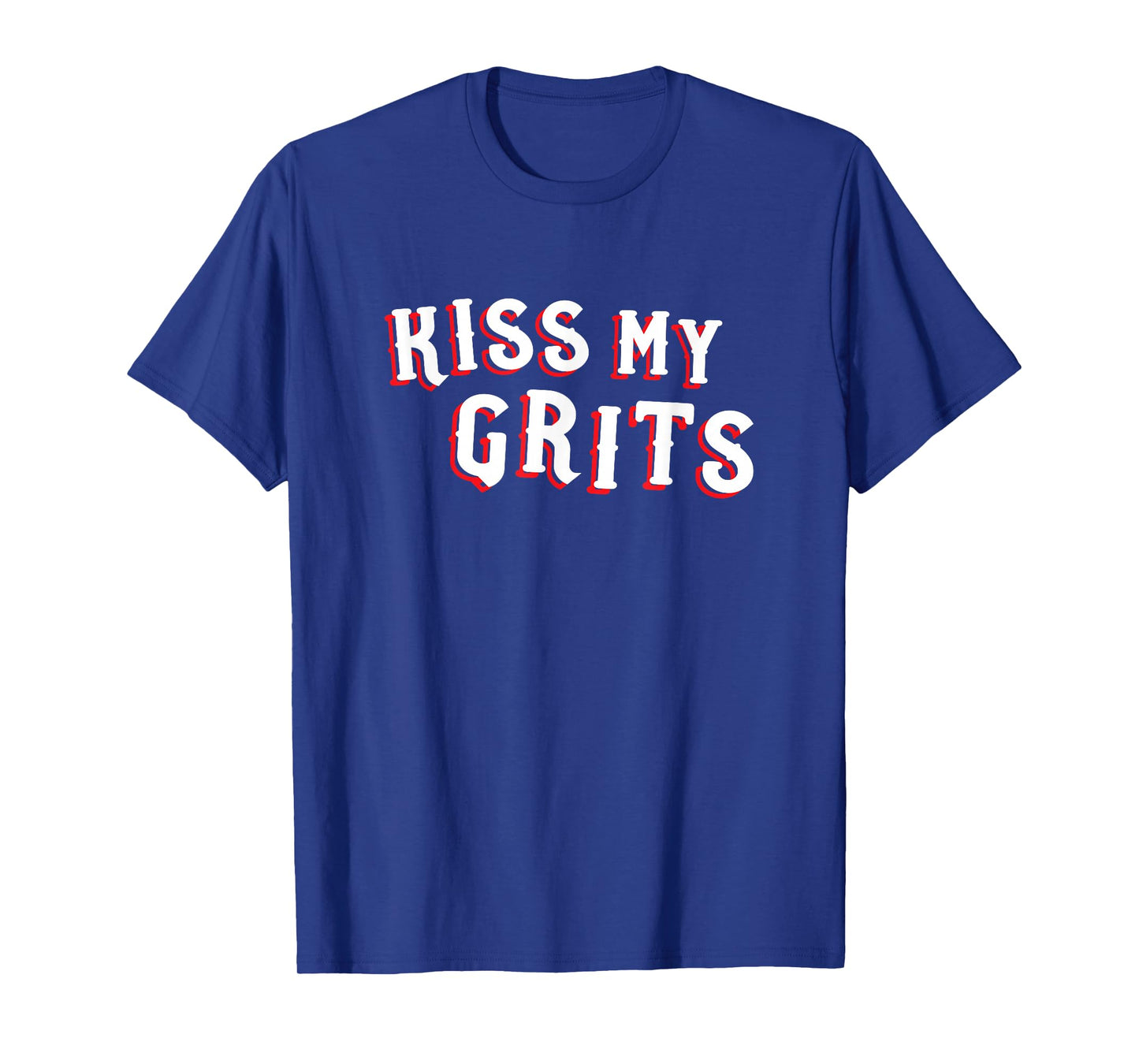 Funny Mom Cuss Word Tshirt Novelty Gift Kiss My Grits T-Shirt