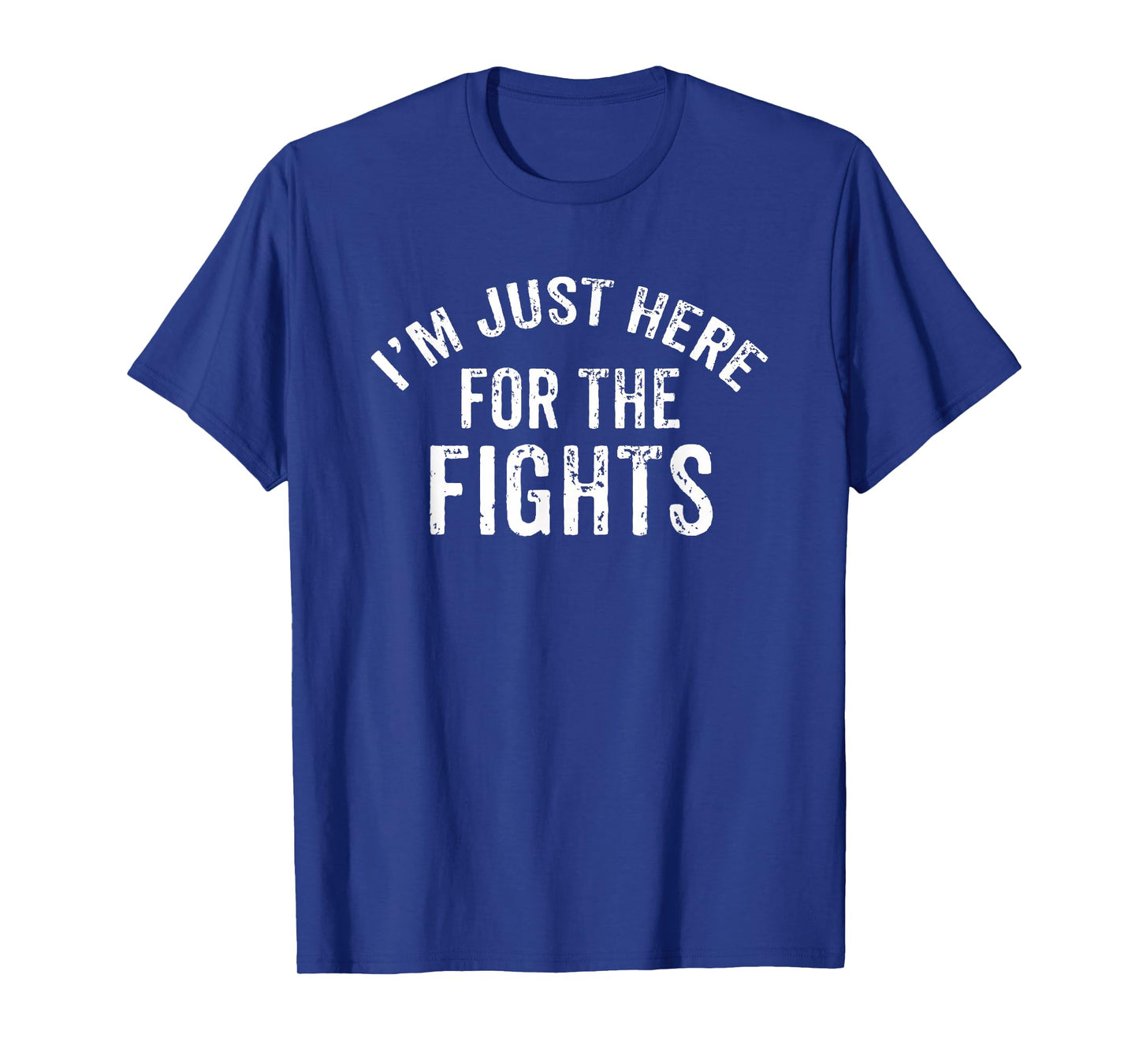 I'm Just Here For The Fights Funny Hockey T-Shirt