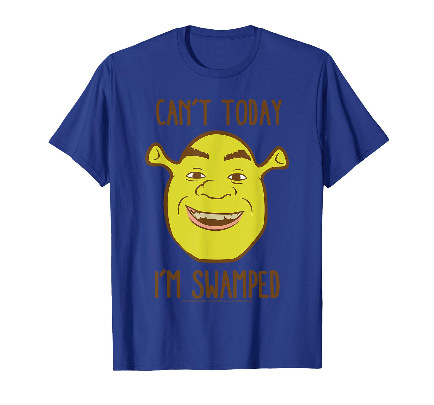 Shrek Face Can't Today I'm Swamped T-Shirt