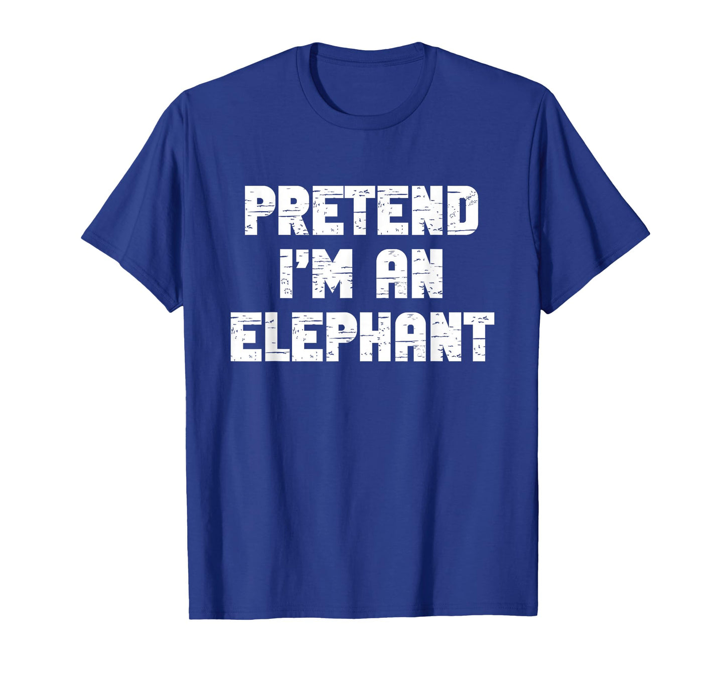 Halloween Pretend I'm A Elephant Costume Lazy Kids Adult T-Shirt