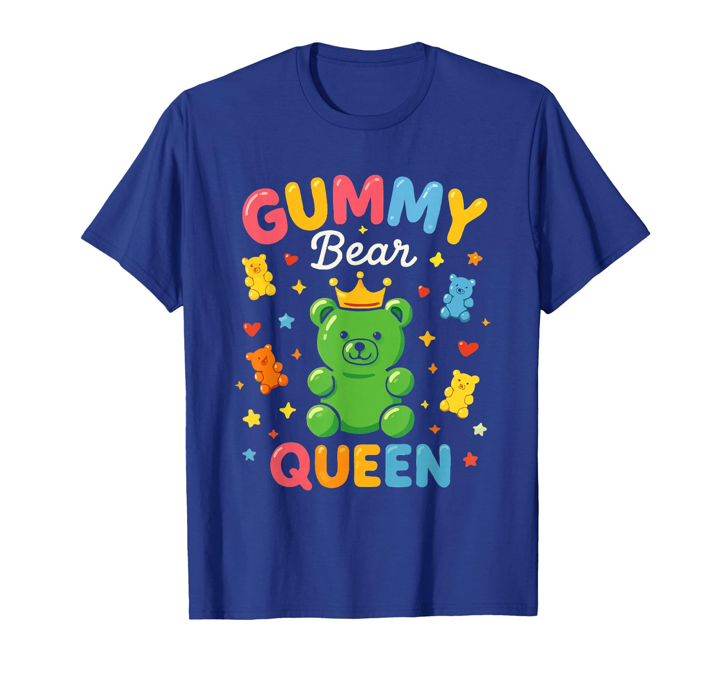 Gummy Bear Queen Funny Candy Lovers Girls Kids Women T-Shirt