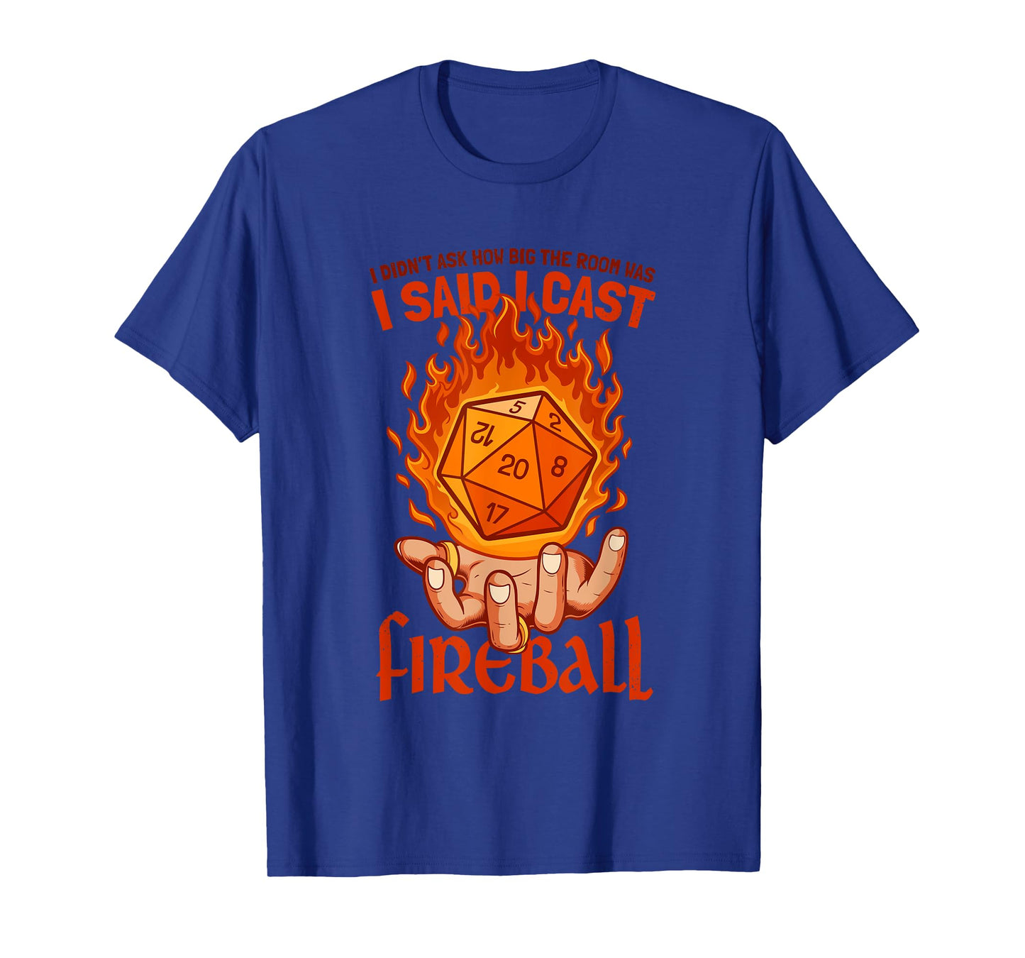 Funny Fireball Wizard Joke Mage Sorcerer Warlock Funny RPG T-Shirt