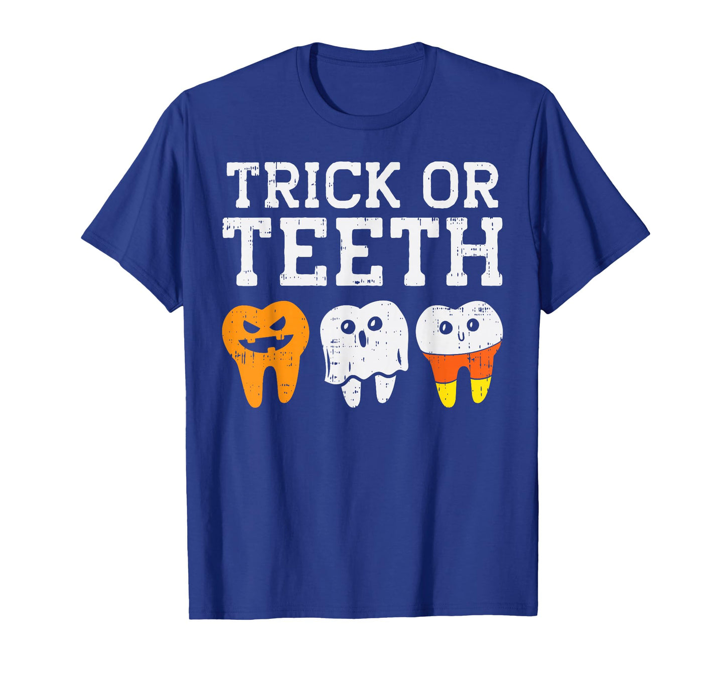 Trick Or Teeth Funny Dental Halloween Treat Dentist Gift T-Shirt