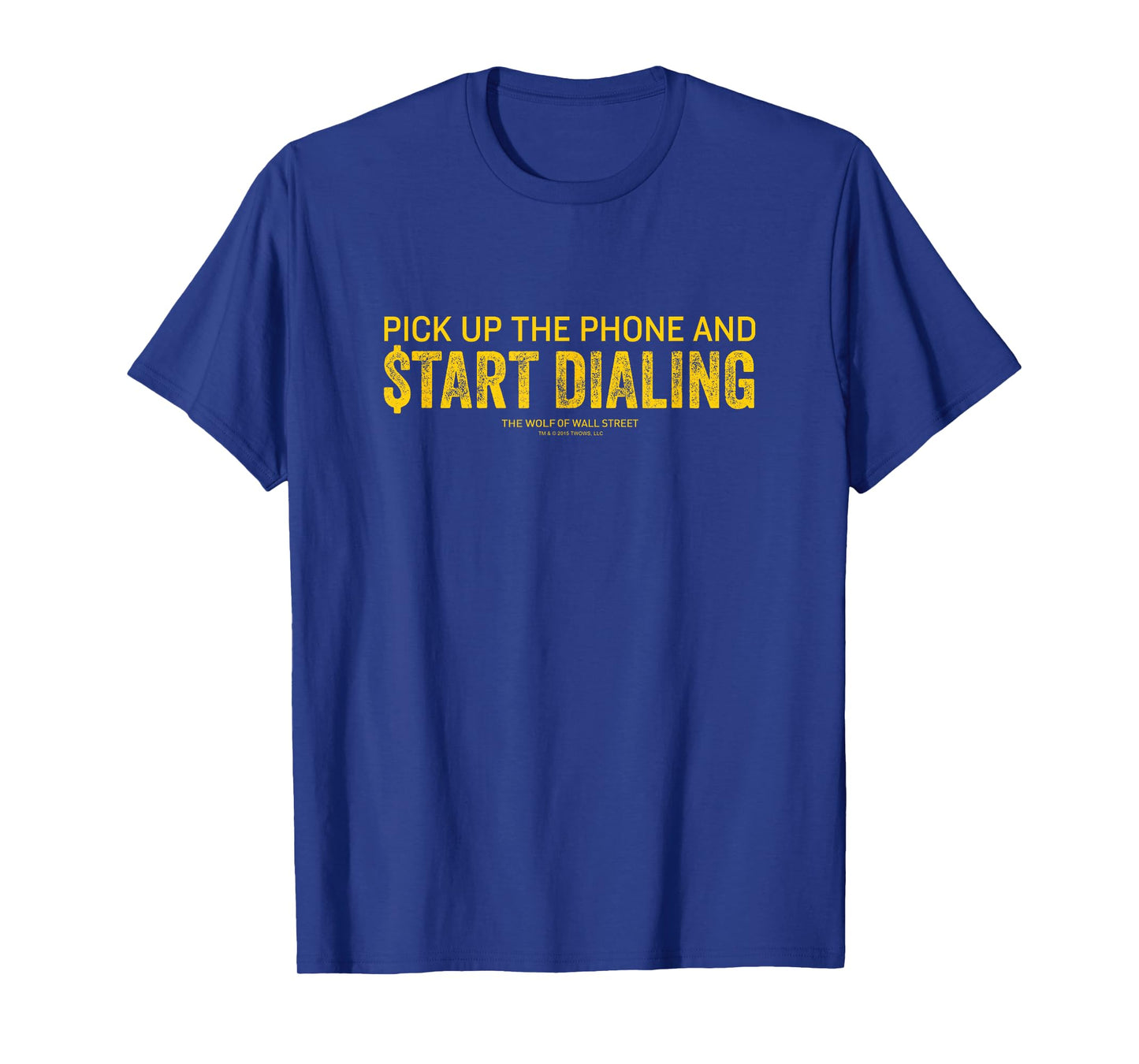 Wolf of Wall Street Pick Up the Phone T-Shirt