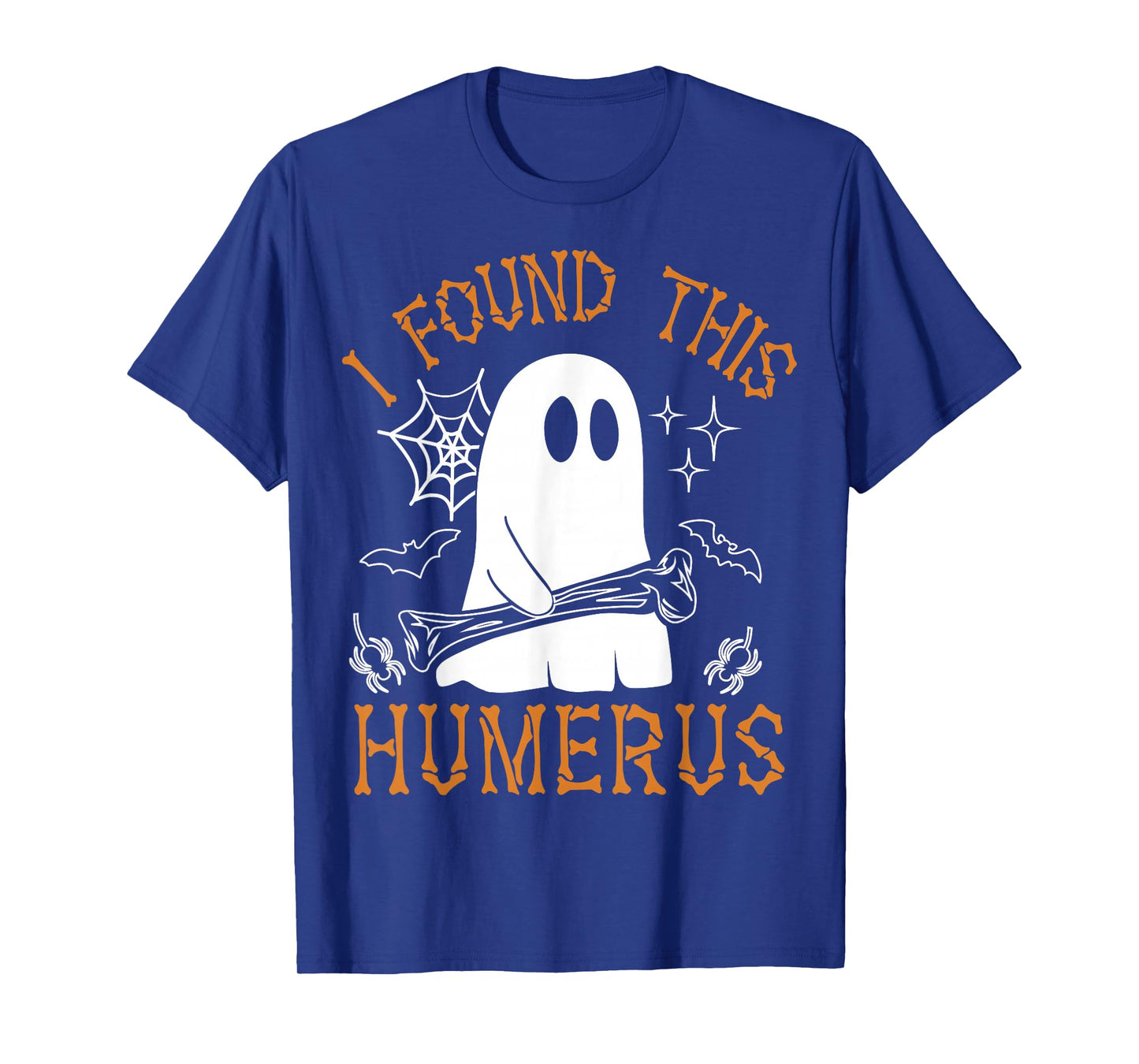 I Found This Humerus Funny Halloween Ghost Skeleton Womens T-Shirt