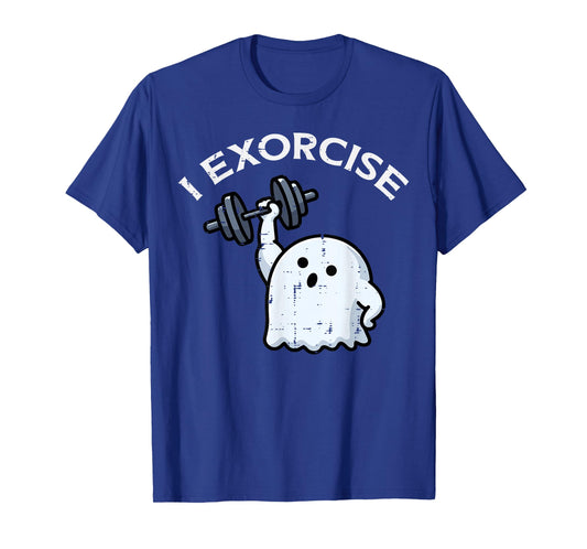 Halloween Workout I Exorcise Ghost Gym Fitness Men Women T-Shirt
