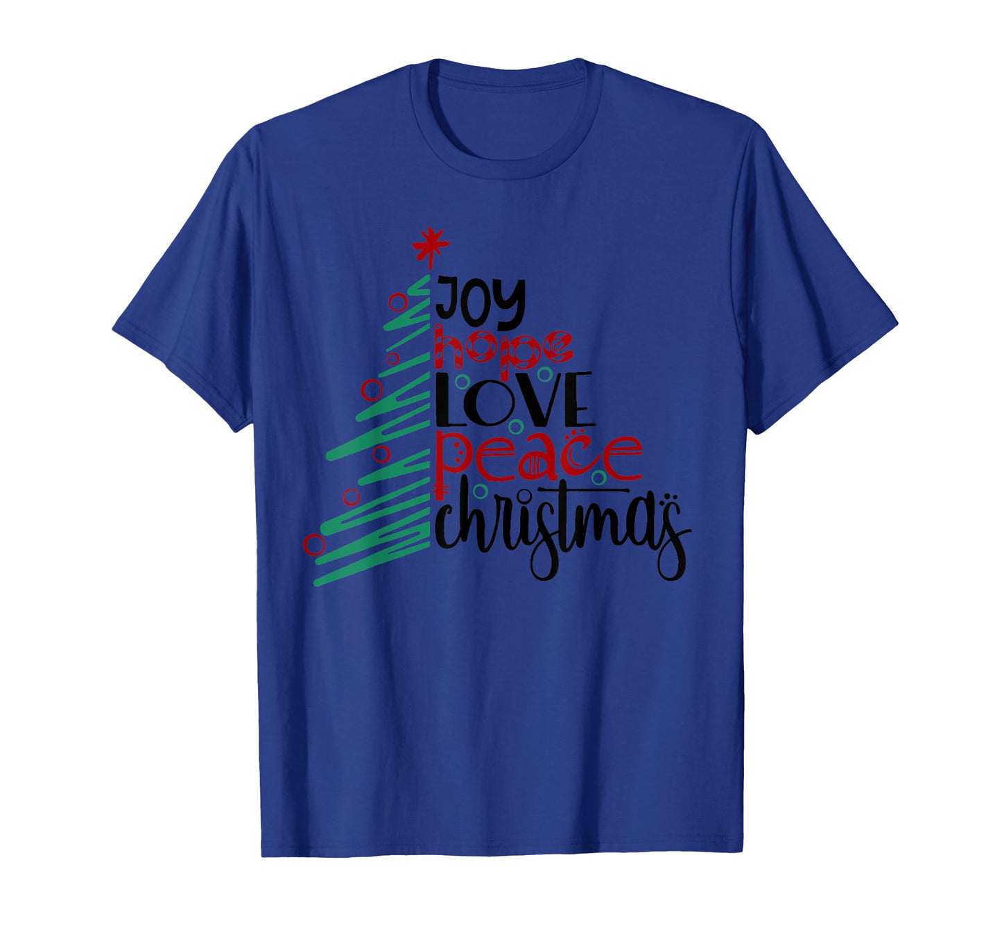 Joy Hope Peace Love Christmas Tree Gift T-Shirt