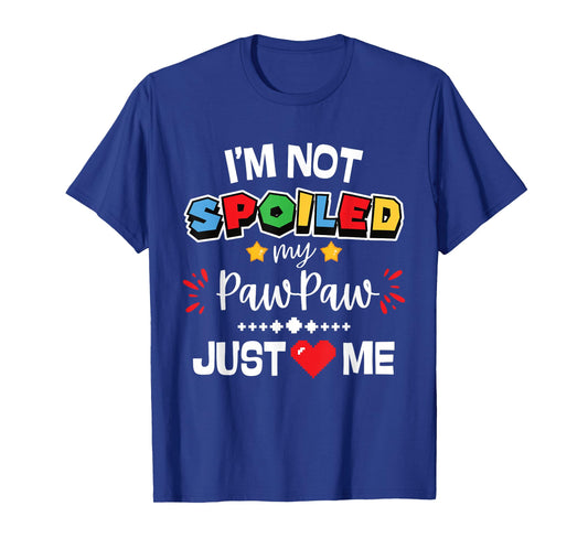 I’m Not Spoiled My Pawpaw Just Loves Me Video Game Team Kids T-Shirt