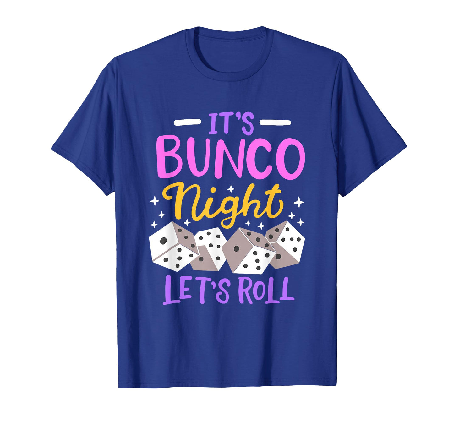 It's Bunco Night Bunco T-Shirt