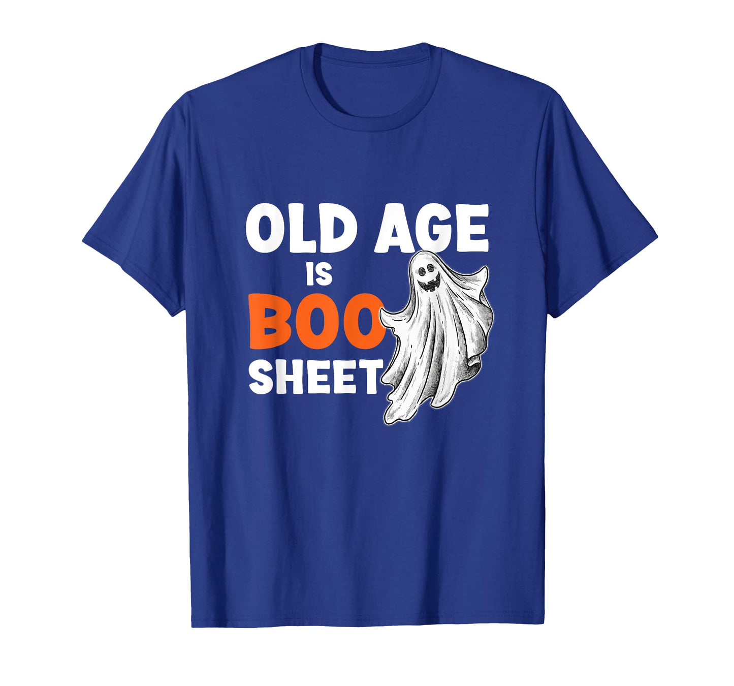 Old Age Is Boo Sheet Funny Senior Citizen Geezer Halloween T-Shirt