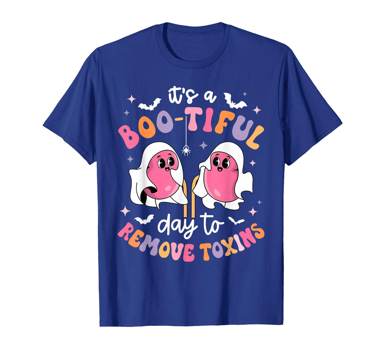 It's A Boo-Tiful Day to Remove Toxin Kidney Nurse Halloween T-Shirt