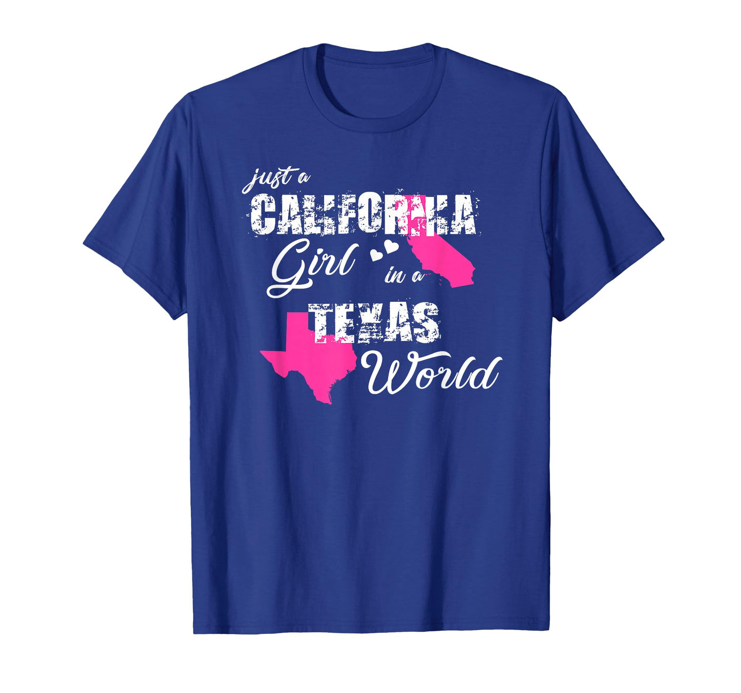 Funny California Shirts Just a California Girl in a Texas T-Shirt
