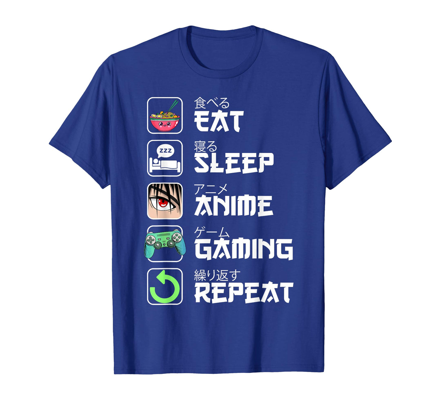 Eat Sleep Anime Gaming Repeat Japan Kawaii Manga Anime Gifts T-Shirt