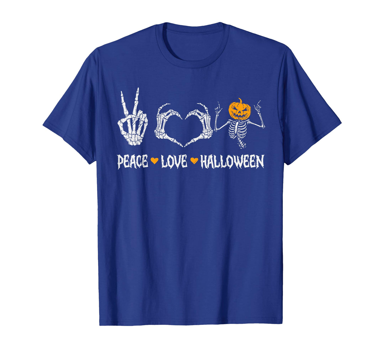 Peace Love Halloween Pumpkin Skeleton Spooky Men Women Kids T-Shirt