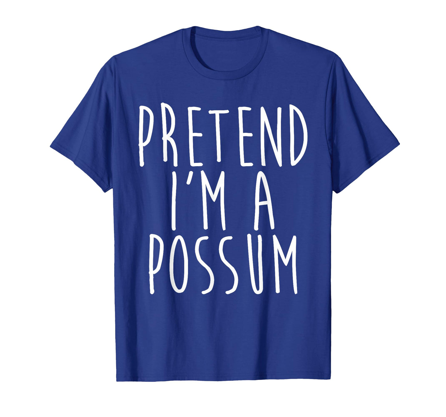 Pretend I'm A Possum Family Lazy Costume Halloween Party T-Shirt