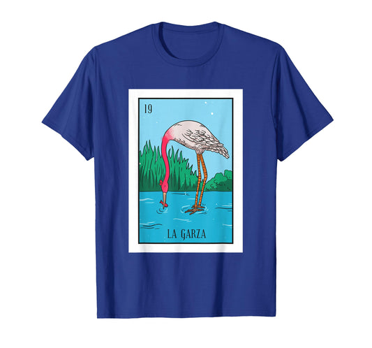 La Garza Lottery Card Gift Heron Card Mexican Lottery T-Shirt