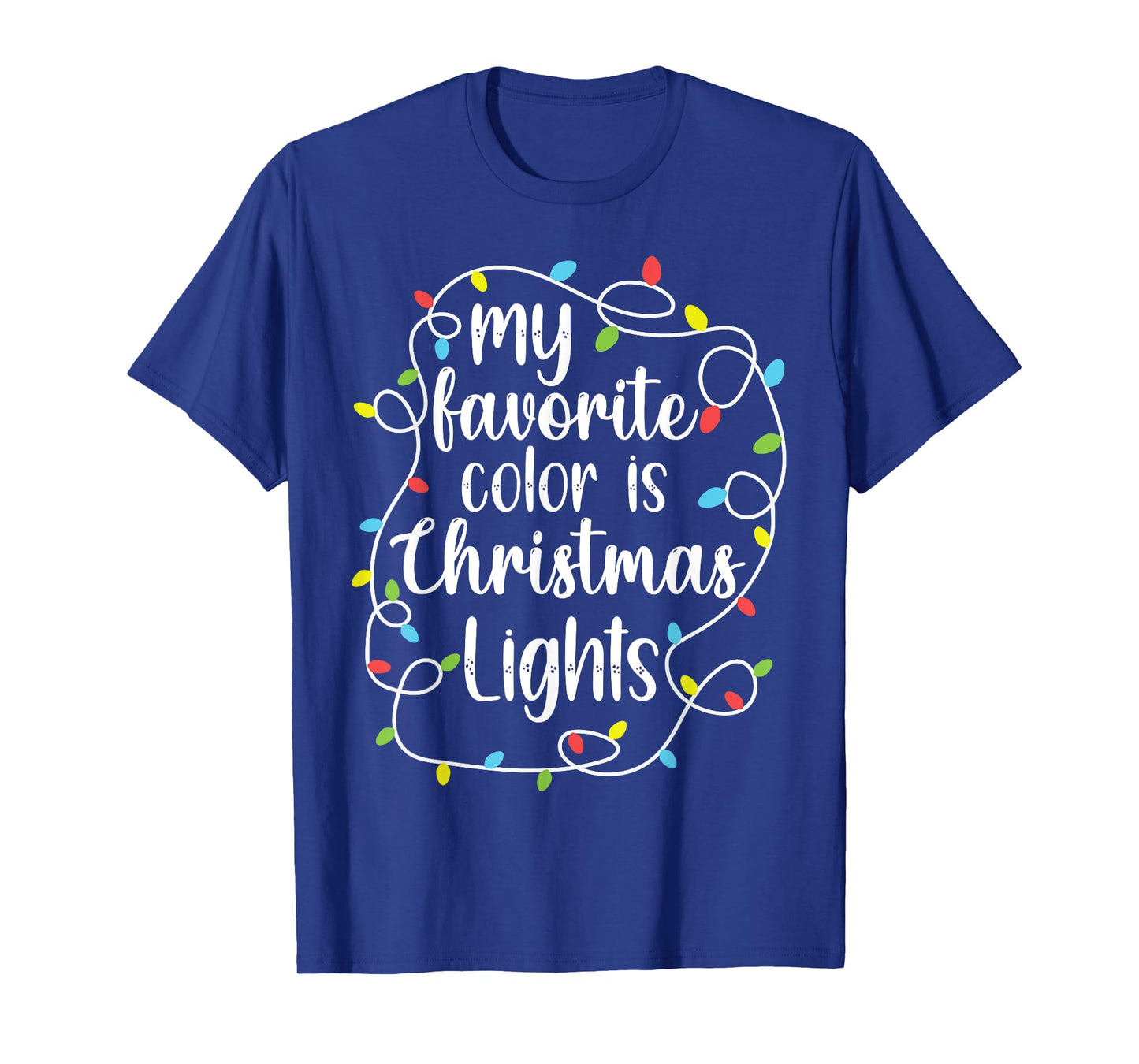 My Favorite Color is Christmas Lights, Funny Christmas T-Shirt