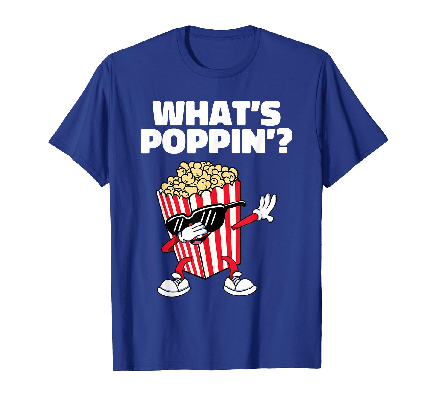 Cool Dabbing Popcorn Movie Night Funny What's Poppin T-Shirt