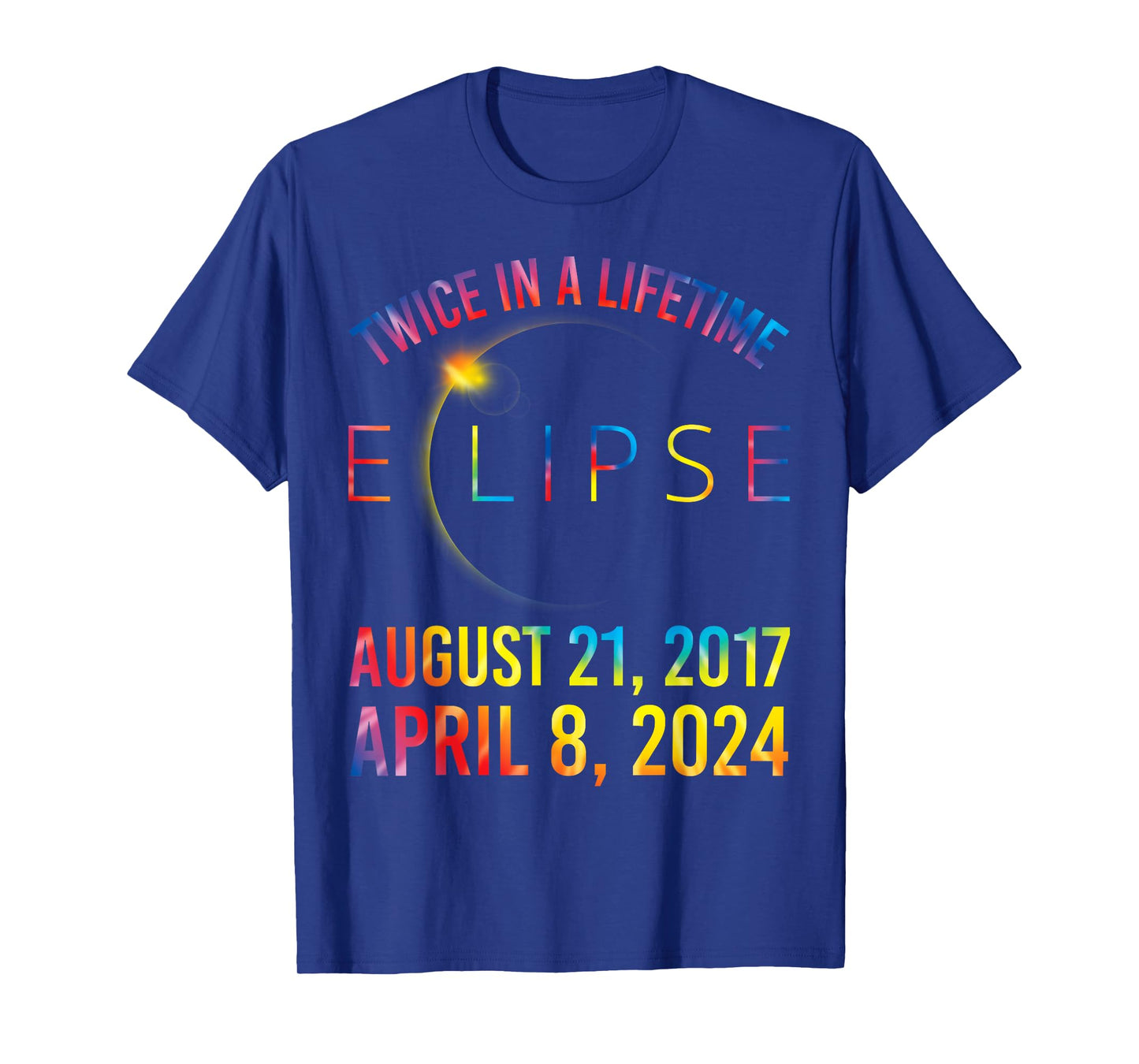 Twice In A Lifetime Solar Eclipse Shirt 2024 Tie Dye T-Shirt