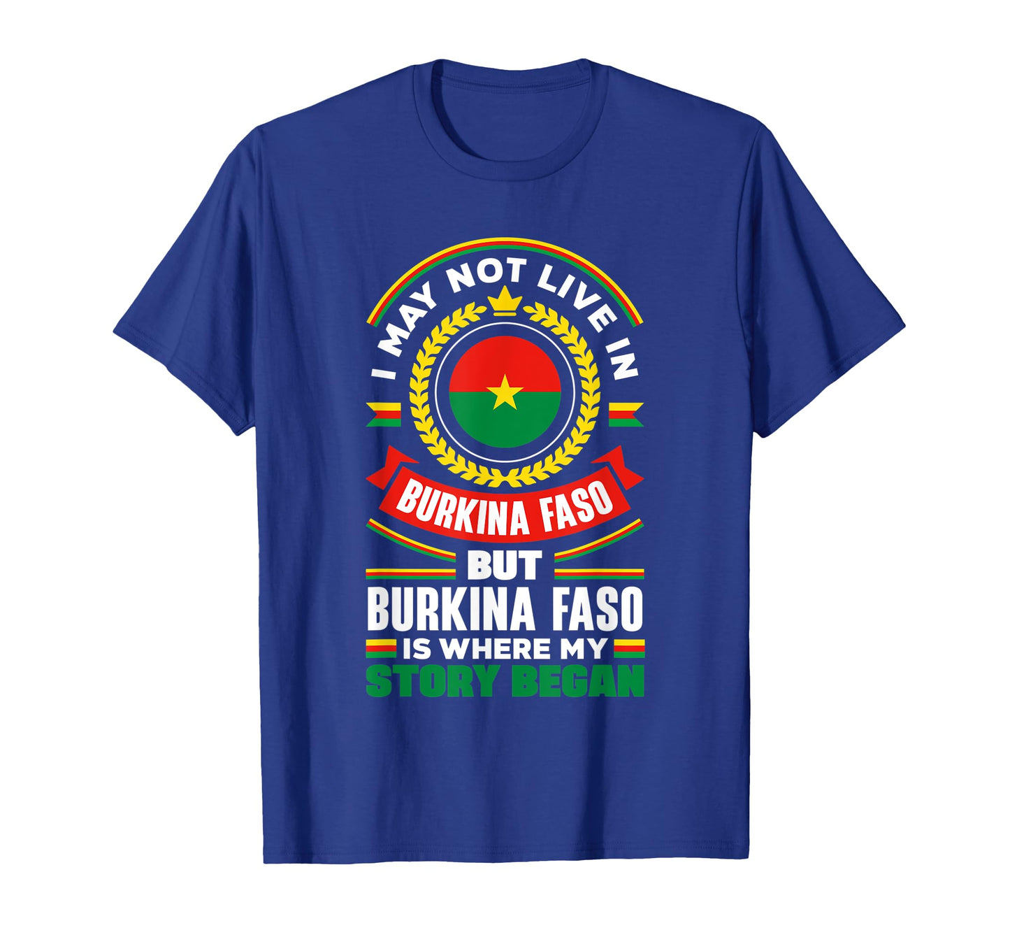 Burkinabe Burkina Faso Burkinabe Flag Quote T-Shirt