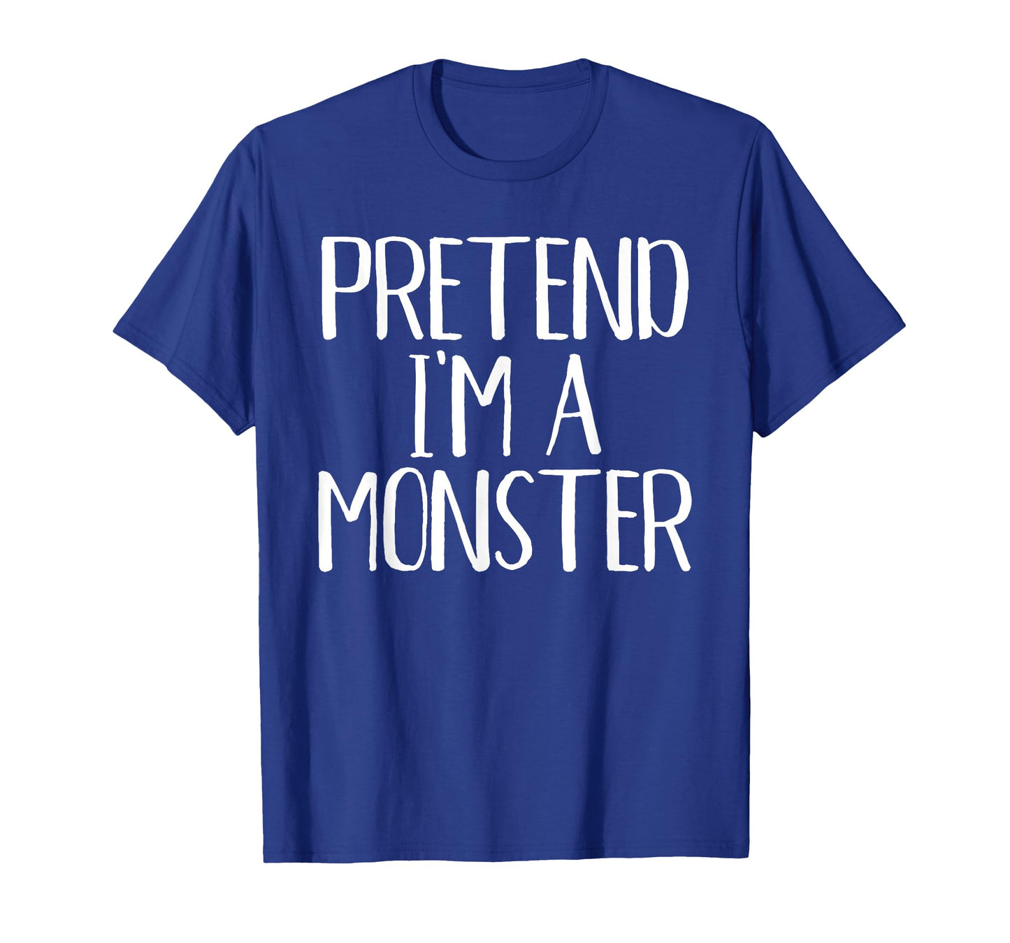 Pretend I'm A Monster Costume Family Funny Halloween Party T-Shirt