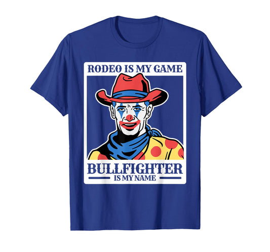 Rodeo Clown Funny Bullfighter Bull Fighting Lover Gag Outfit T-Shirt