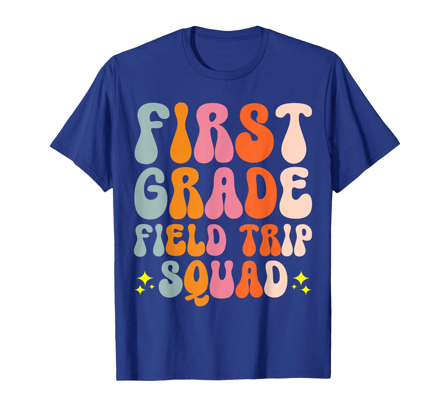 First Grade Field Trip Squad T-Shirt