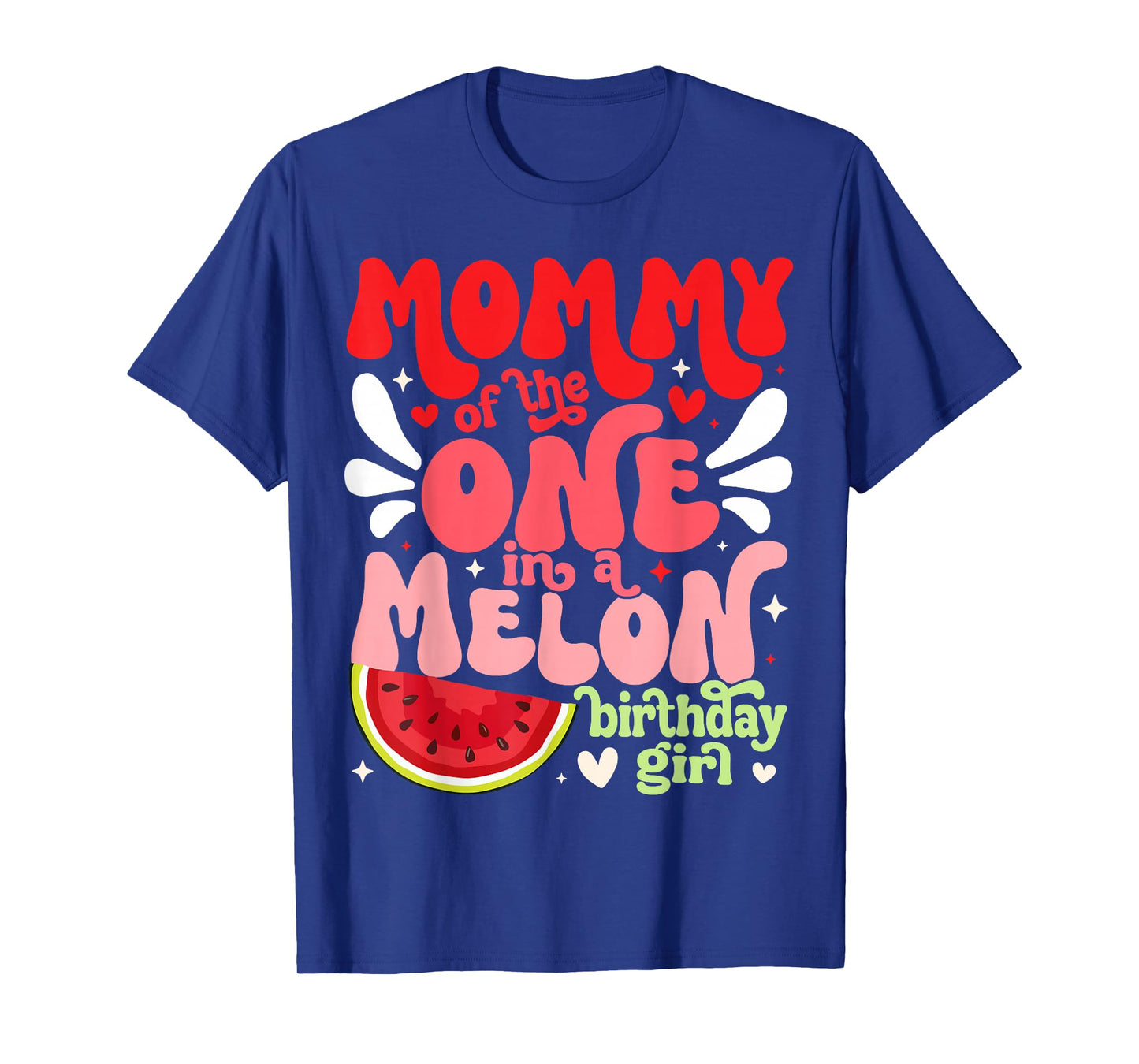 Mommy of the One In A Melon Birthday Girl Watermelon First T-Shirt
