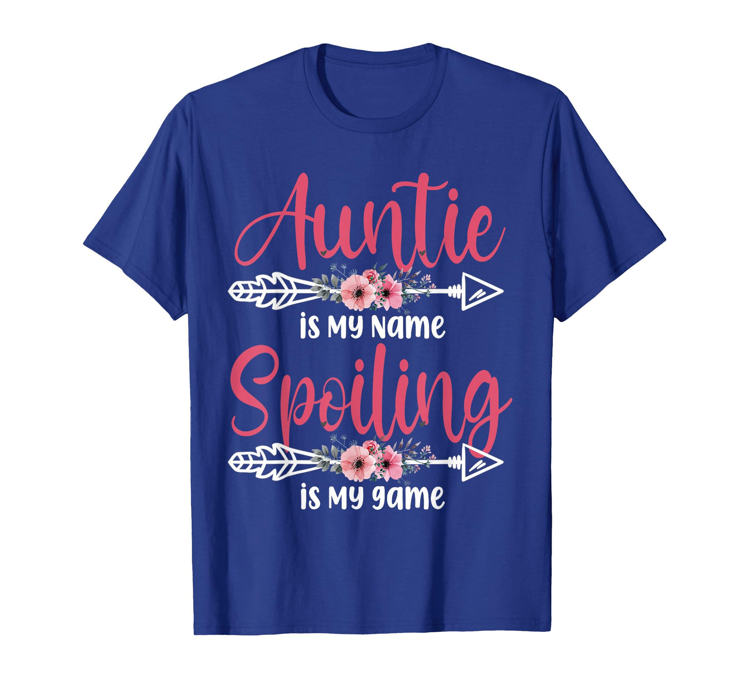 Auntie Is My Name Spoiling Is My Game Happy Mother's Day T-Shirt