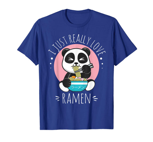 I Just Really Love Ramen Kawaii Anime Panda Cute Manga Lover T-Shirt