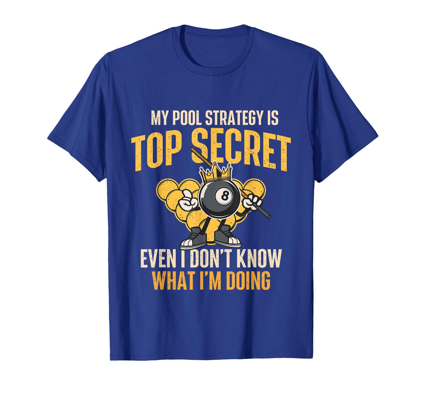 My Pool Strategy Is Top Secret - Billiard Player Game Lover T-Shirt