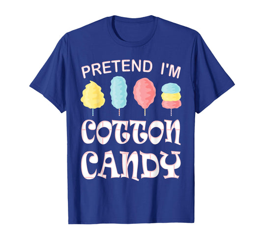 Pretend I'm Cotton Candy Halloween Costume T-Shirt