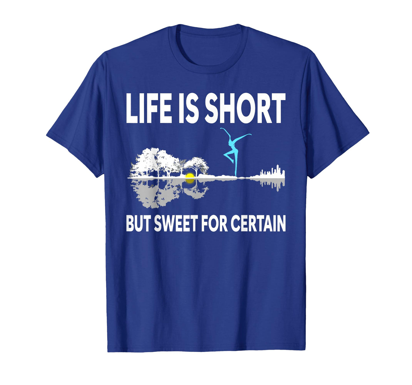 Music Lover Life Is Short But Sweet For Certain T-Shirt