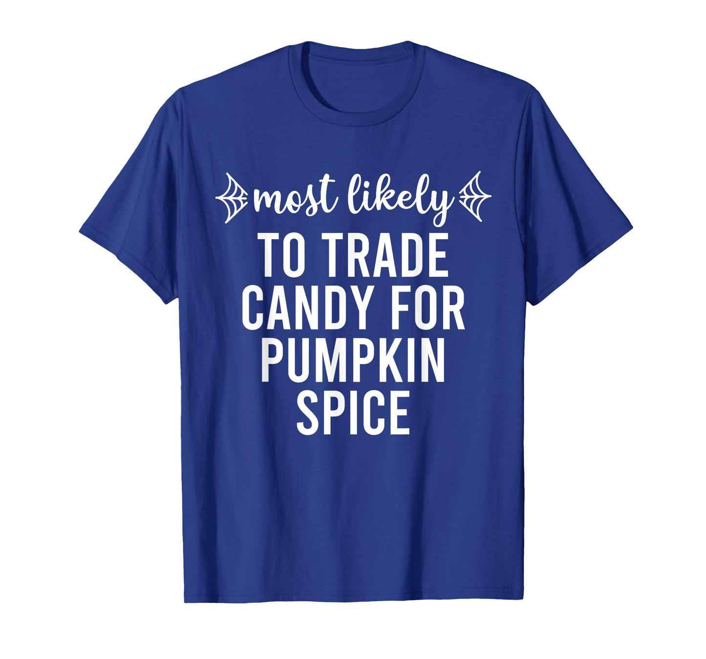 Most Likely to Halloween Matching Family Pajamas Funny Group T-Shirt