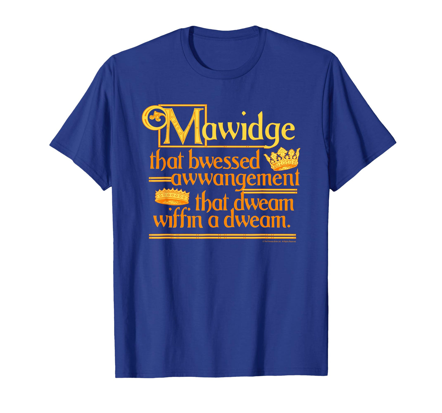 Princess Bride Mawidge Speech T-Shirt