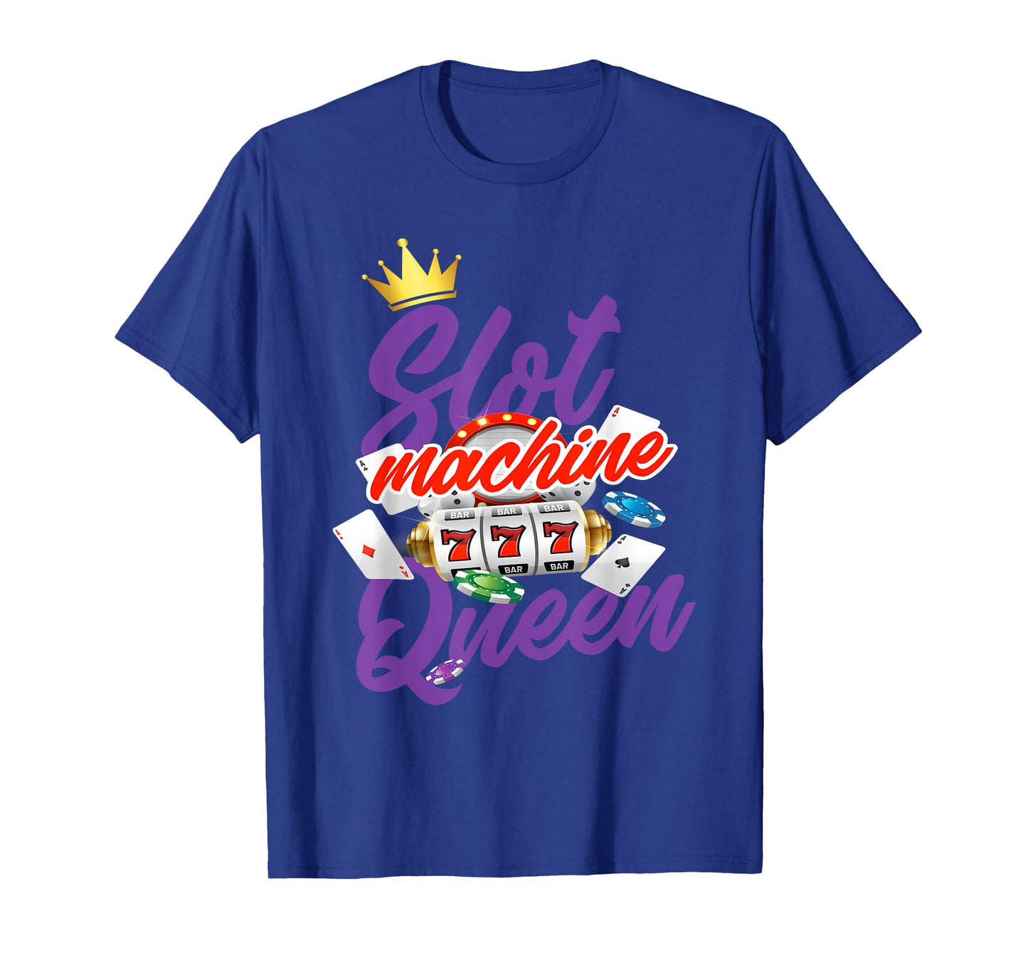 Slot Machine Queen Slots Casino Gambling T-Shirt