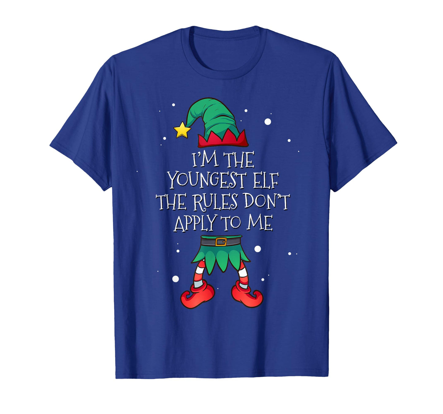 I'm The Youngest The Rules Don't Apply To Me Elf Christmas T-Shirt