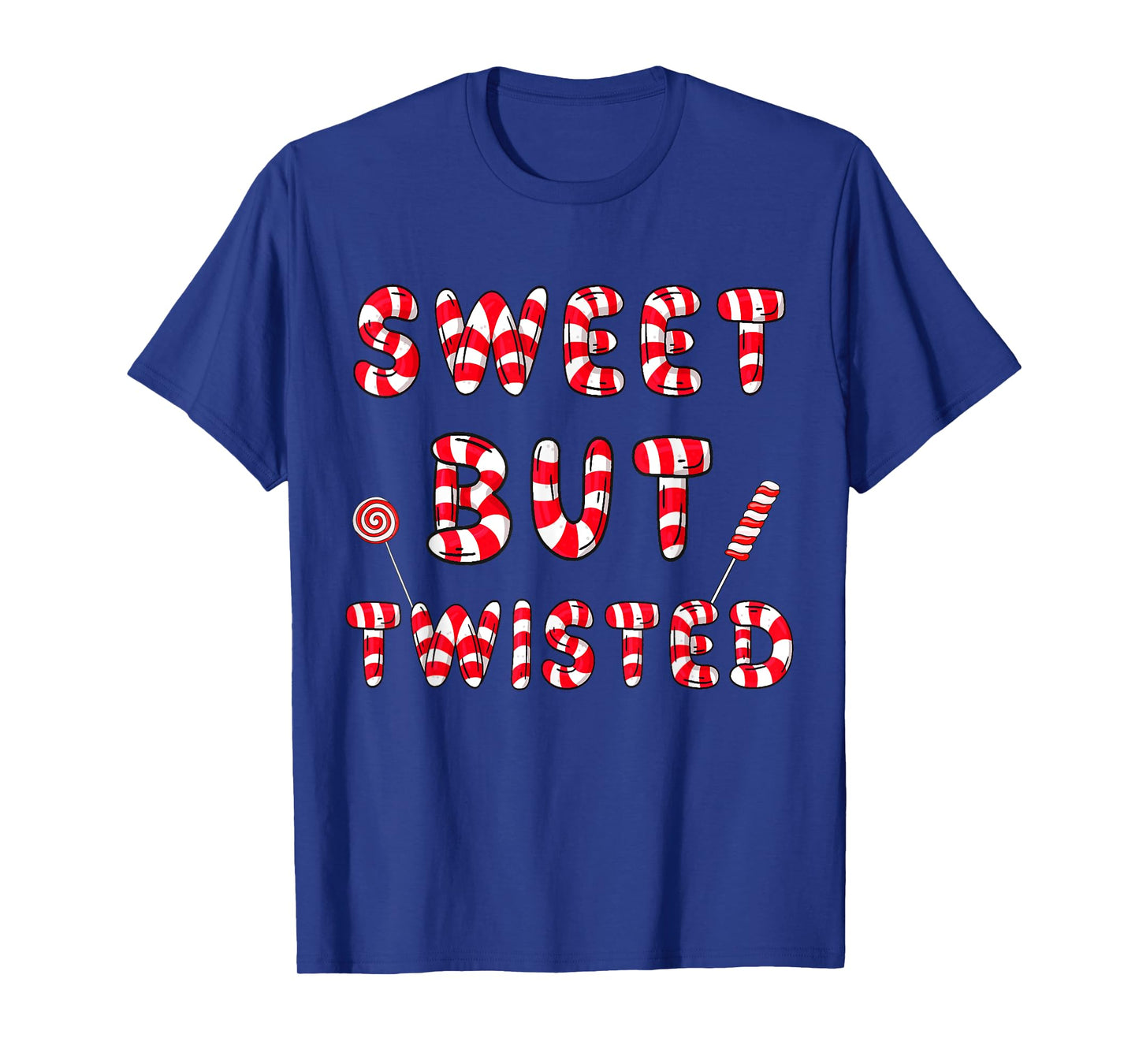 Peppermint Candy Sweet But Twisted Christmas Peppermint T-Shirt