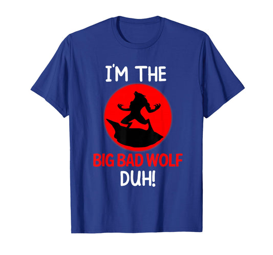 I'm The Bad Wolf Duh Costume Funny DIY Halloween Party T-Shirt