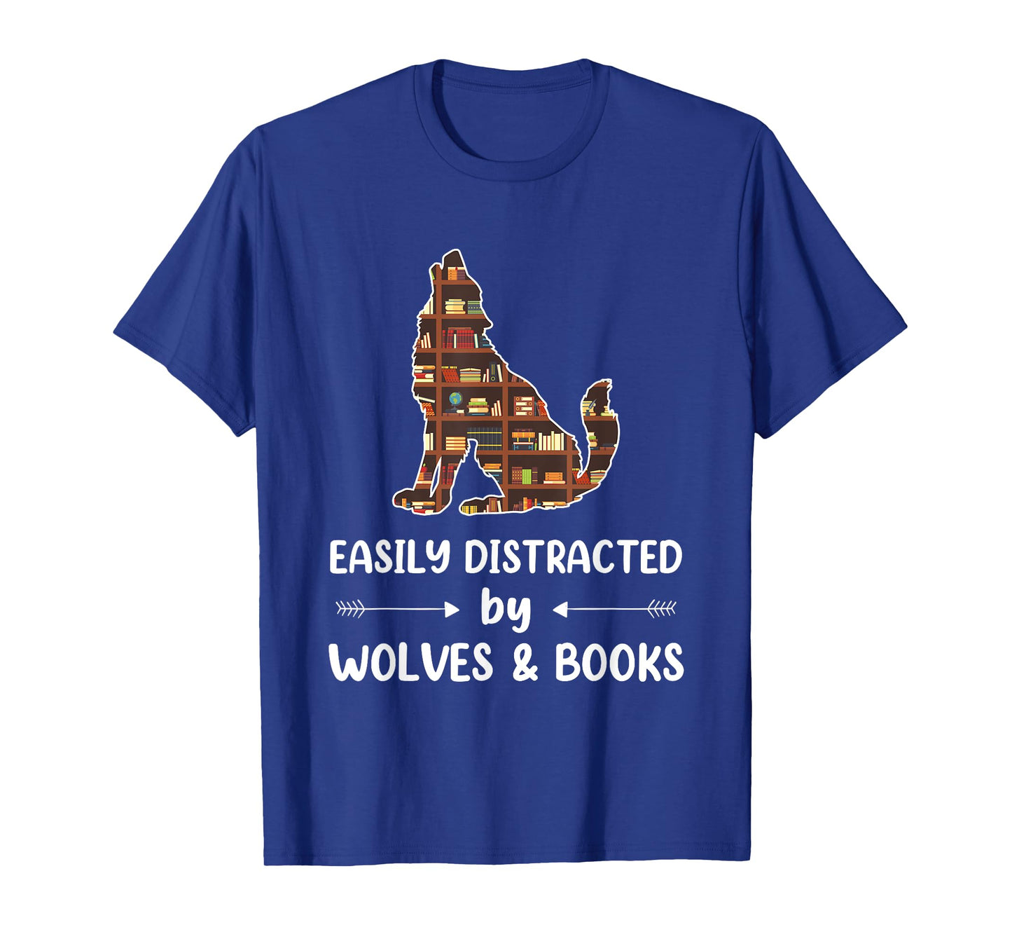 Easily Distracted by Wolves and Books Nerds Men Women Kids T-Shirt