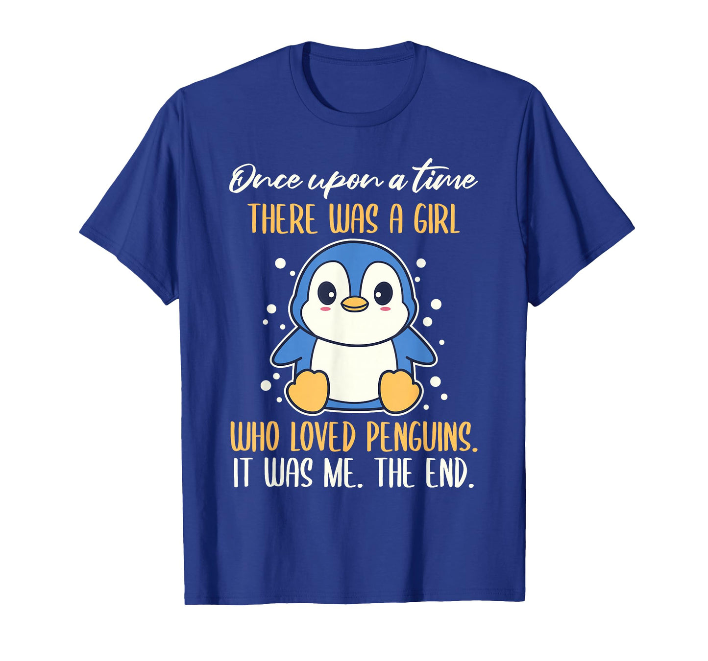 Once There was A Girl Who Loved Penguins T-Shirt Small