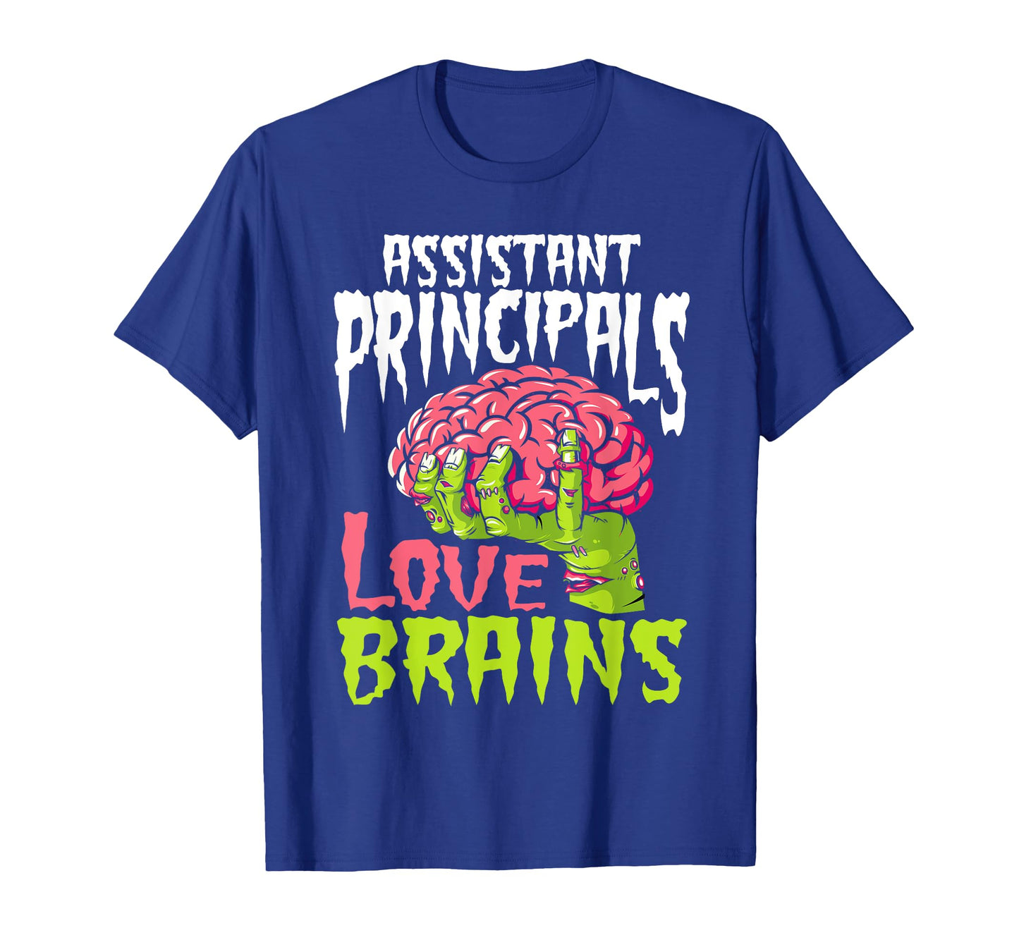 Assistant Principals Love Brains Zombie Teacher Halloween T-Shirt