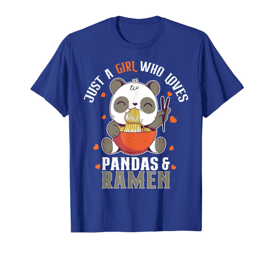 Cute Panda Just A Girl Who Loves Pandas and Ramen T-Shirt