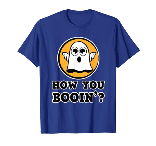 How you booin`? - Ghost Party on Halloween T-Shirt