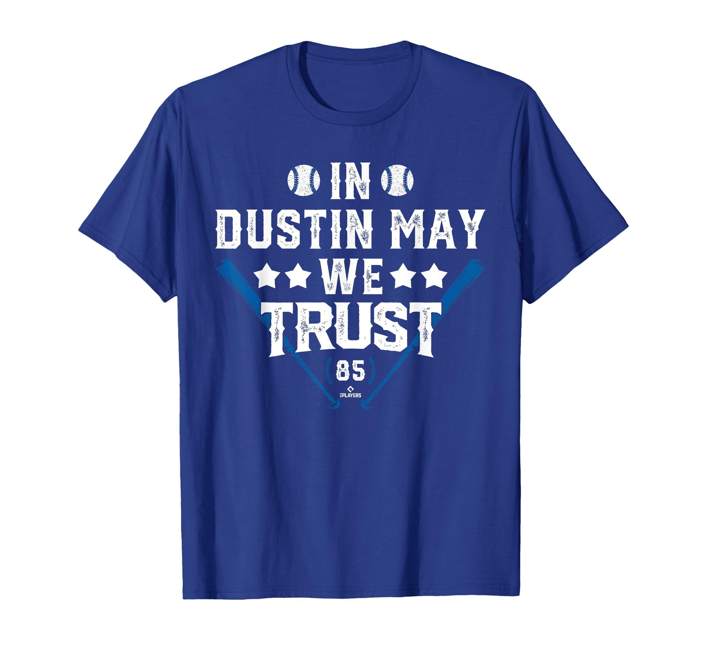 We Trust in Dustin May Los Angeles Baseball MLBPA T-Shirt